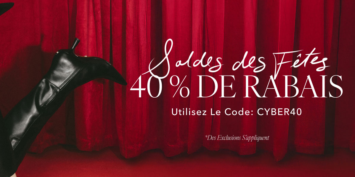 Utilisez le code CYBER40 pour un extra 40 % de rabais sur les modèles en solde. des exclusions s'appliquent